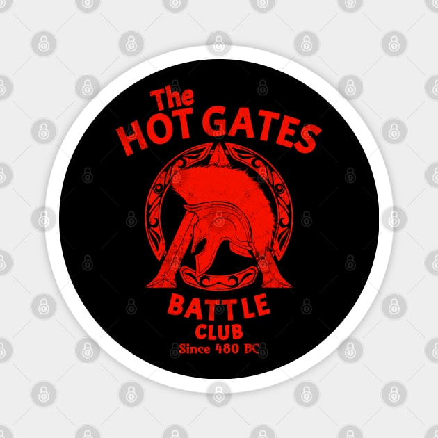 The Hot Gates Battle Club Magnet by NicGrayTees